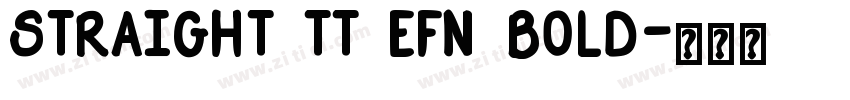 Straight TT EFN Bold字体转换